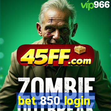 bet 850 login